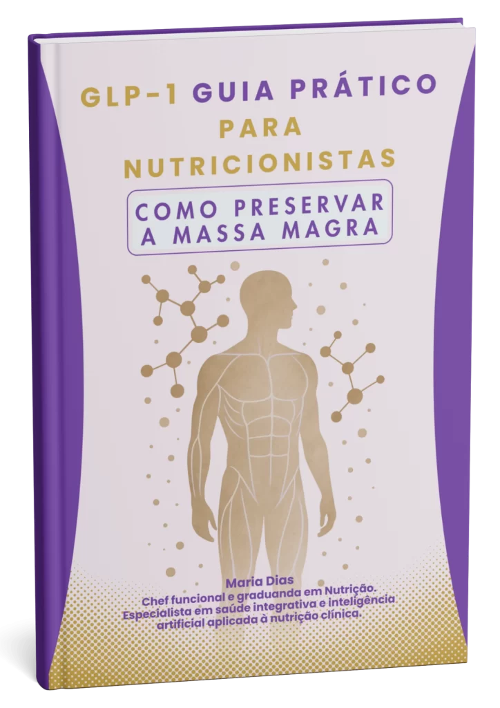 Capa do e-book “GLP-1: Guia Prático para Nutricionistas – Como Preservar a Massa Magra”, de Maria Dias.